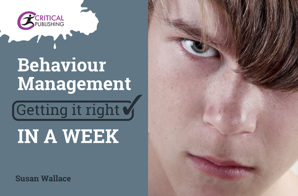 Behaviour Management: Getting it Right in a Week