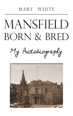 Mansfield Born & Bred