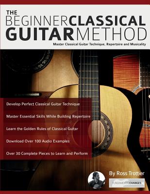 The beginner classical guitar method