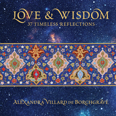 Love and Wisdom: 37 Timeless Reflections