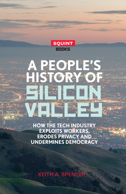 A People's History of Silicon Valley