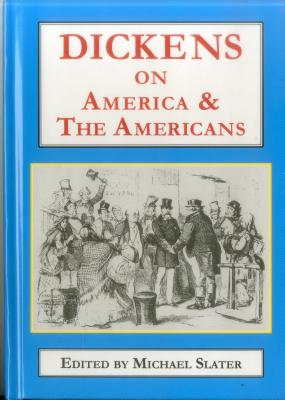 Dickens on America & the Americans