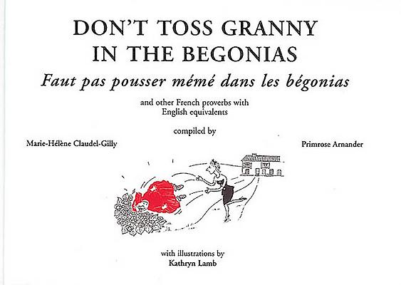 Don't Toss Granny in the Begonias