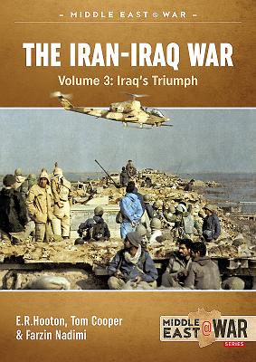 The Iran-Iraq War - Volume 4