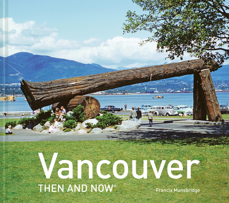 Vancouver Then and Now (R)