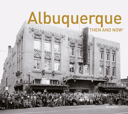 Albuquerque Then and Now (R)