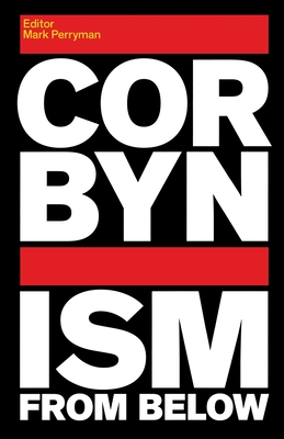 Corbynism from Below