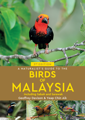 A Naturalist's Guide To Birds of Malaysia (3rd edition)