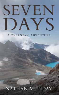 Seven Days - A Pyrenean Adventure