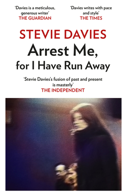 Arrest Me, for i Have Run Away