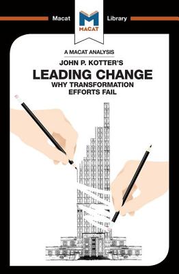 An Analysis of John P. Kotter's Leading Change