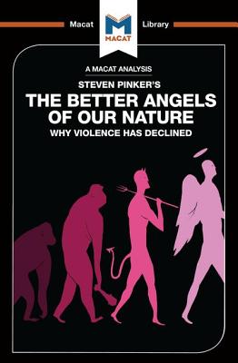 An Analysis of Steven Pinker''s The Better Angels of Our Nature