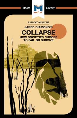An Analysis of Jared M. Diamond''s Collapse