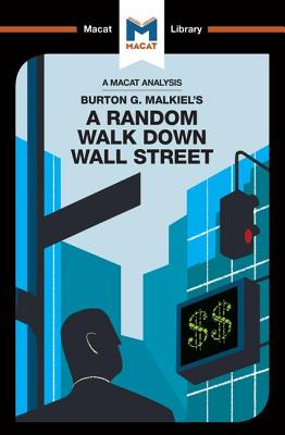 An Analysis of Burton G. Malkiel's A Random Walk Down Wall Street