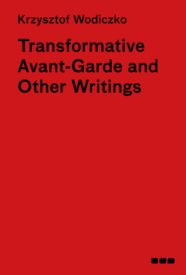 Transformative Avant-Garde and Other Writings