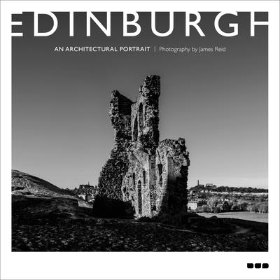 Edinburgh: An Architectural Portrait