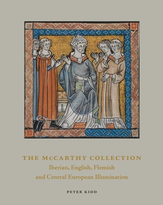 The McCarthy Collection: Spanish, English, Flemish and Central European Miniatures