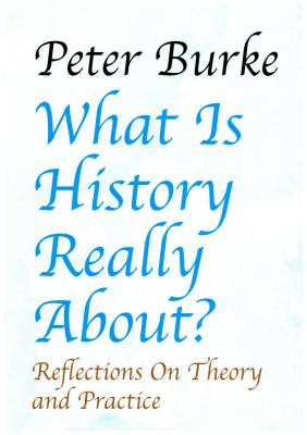 What is History Really About?