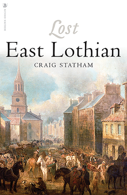 Lost East Lothian