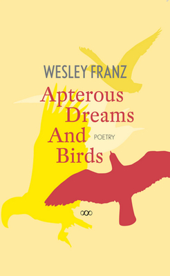 Apterous Dreams and Birds