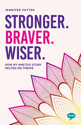 Stronger. Braver. Wiser.