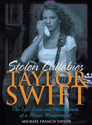 Taylor Swift - Stolen Lullabies