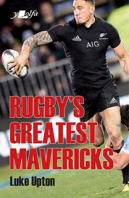 Rugby's Greatest Mavericks