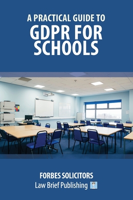 A Practical Guide to GDPR for Schools