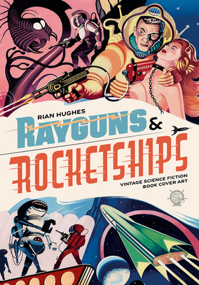 Rayguns And Rocketships