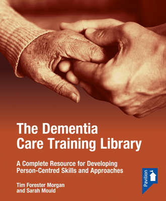 The Dementia Care Training Library: Starter Pack