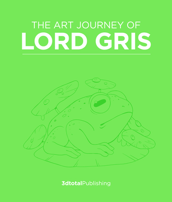 The Art Journey of Lord Gris