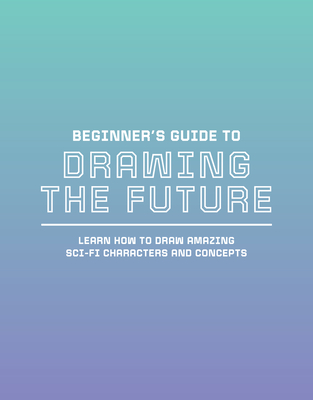 Beginner's Guide to Drawing the Future