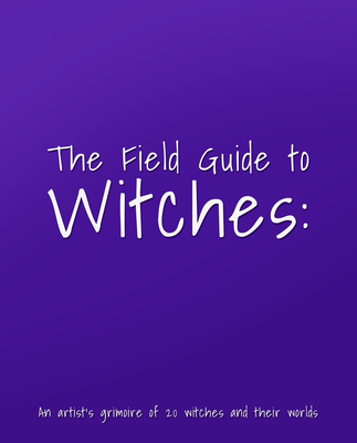 The Field Guide to Witches