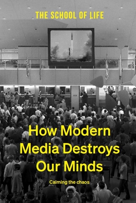 How Modern Media Destroys Our Minds