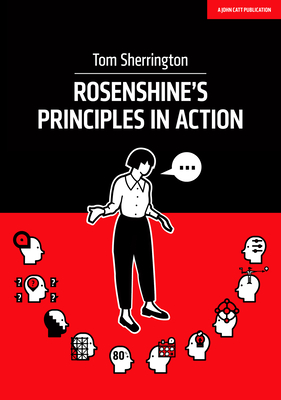 Rosenshine''s Principles in Action