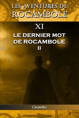 Les aventures de Rocambole XI