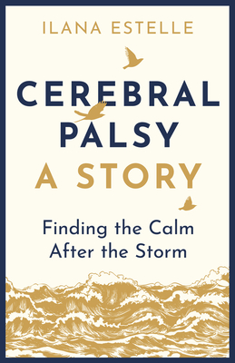 Cerebral Palsy: A Story