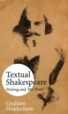 Textual Shakespeare