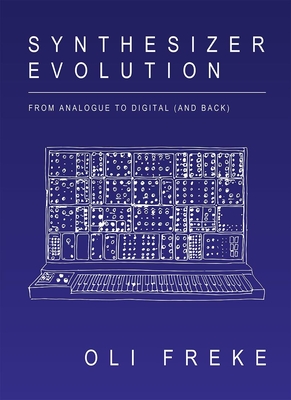 Synthesizer Evolution: From Analogue to Digital (and Back)