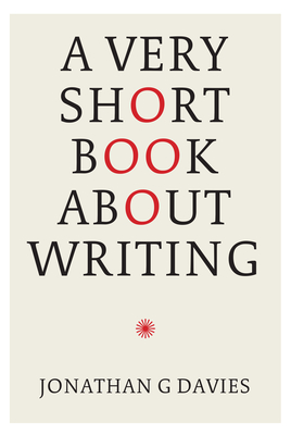 A Very Short Book About Writing