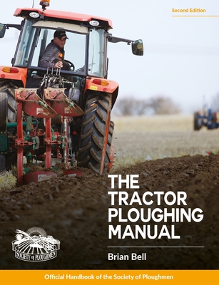 The Tractor Ploughing Manual