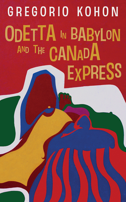 Odetta in Babylon and the Canada Express