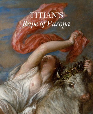 Titian'S Rape of Europa