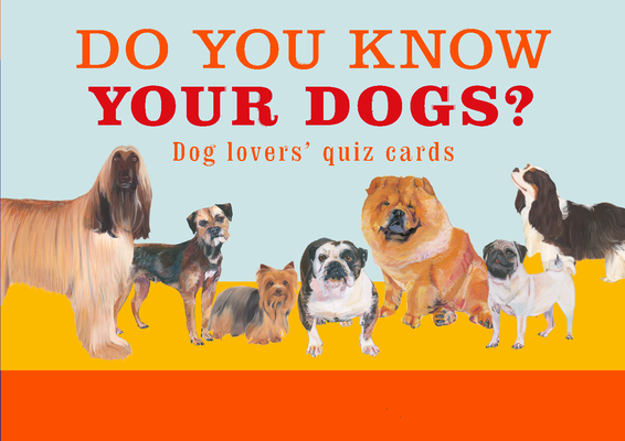 Do You Know Your Dogs?