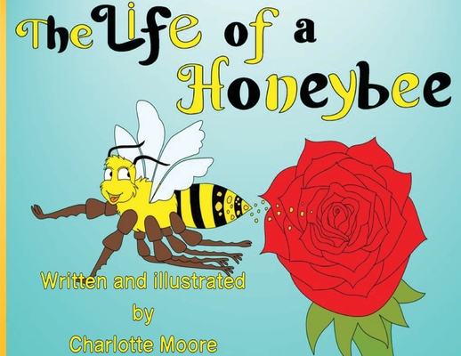 The Life Of A Honeybee