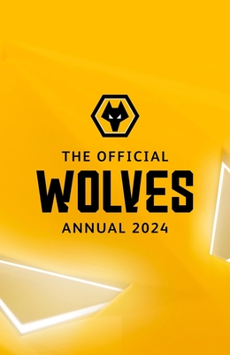 The Official Wolverhampton Wanderers Annual