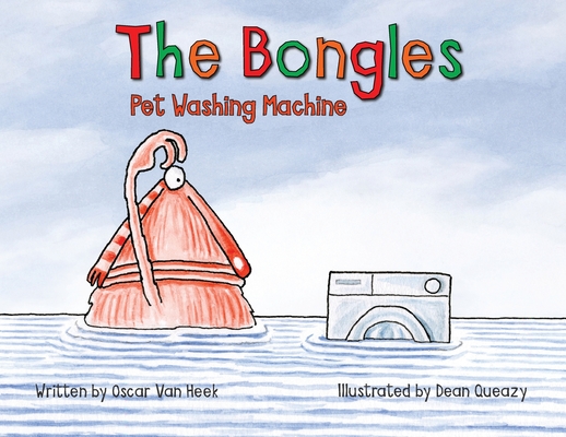 The Bongles - Pet Washing Machine