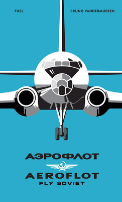 AEROFLOT - Fly Soviet