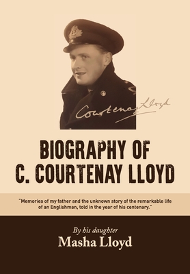 THE BIOGRAPHY OF C. COURTENAY LLOYD