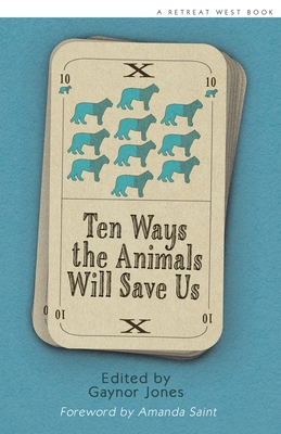 Ten Ways The Animals Will Save Us